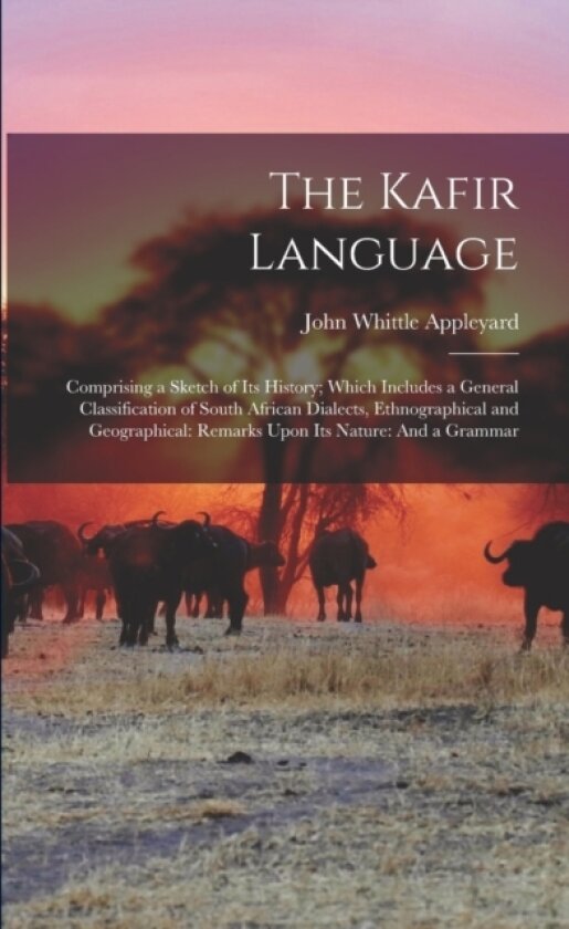 The Kafir Language av John Whittle Appleyard (Paperback)