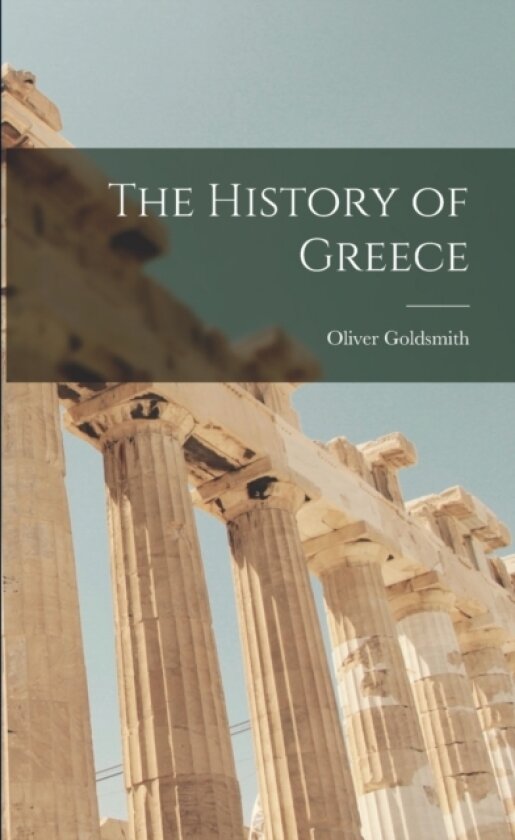 The History of Greece av Oliver Goldsmith (Paperback)