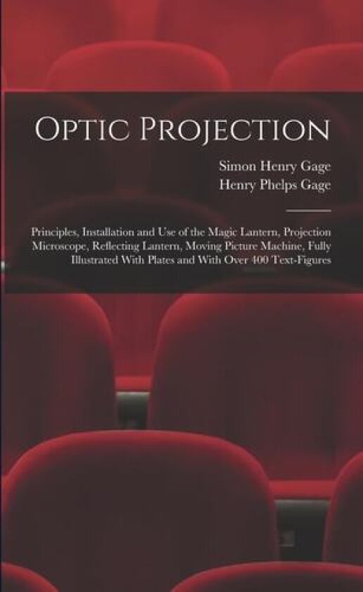 Optic Projection av Simon Henry Gage, Henry Phelps Gage (Paperback)