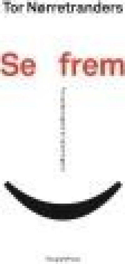 Se frem Tor Nørretranders Språk: Dansk