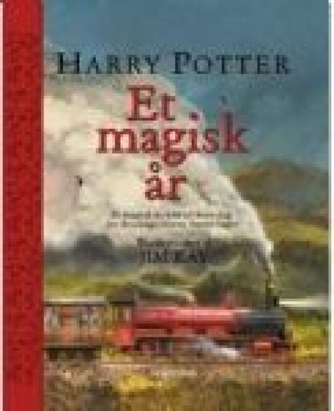 Harry Potter - Et magisk år J. K. Rowling Språk: Dansk