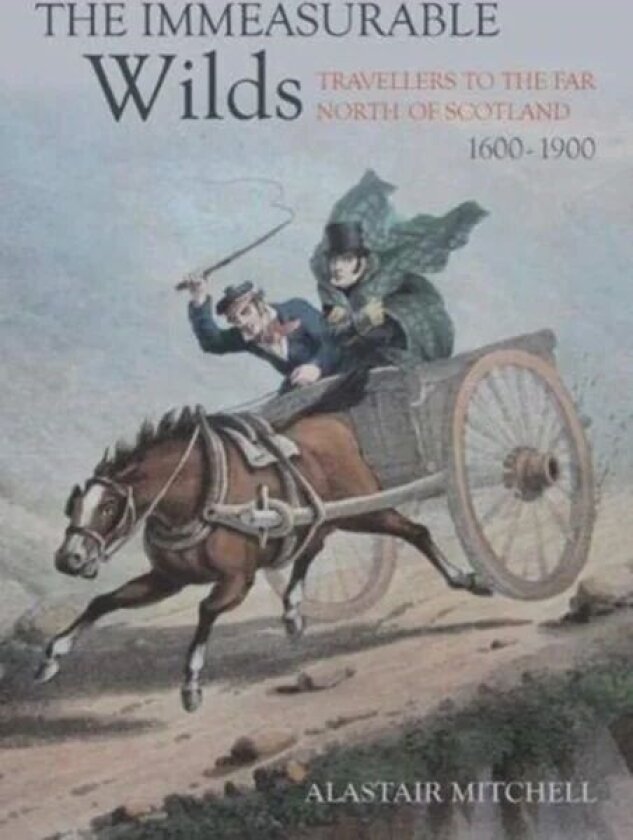 The Immeasurable Wilds av Alastair Mitchell