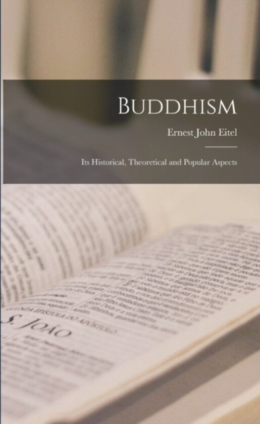 Buddhism av Ernest John Eitel (Paperback)