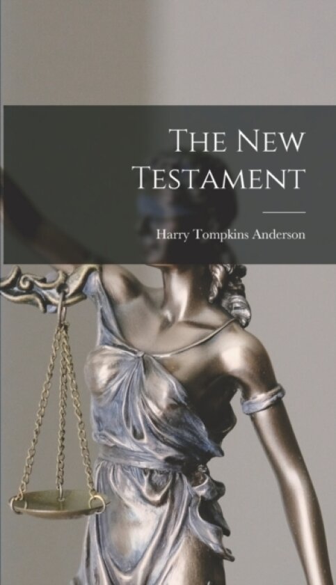 The New Testament av Harry Tompkins Anderson (Hardcover)
