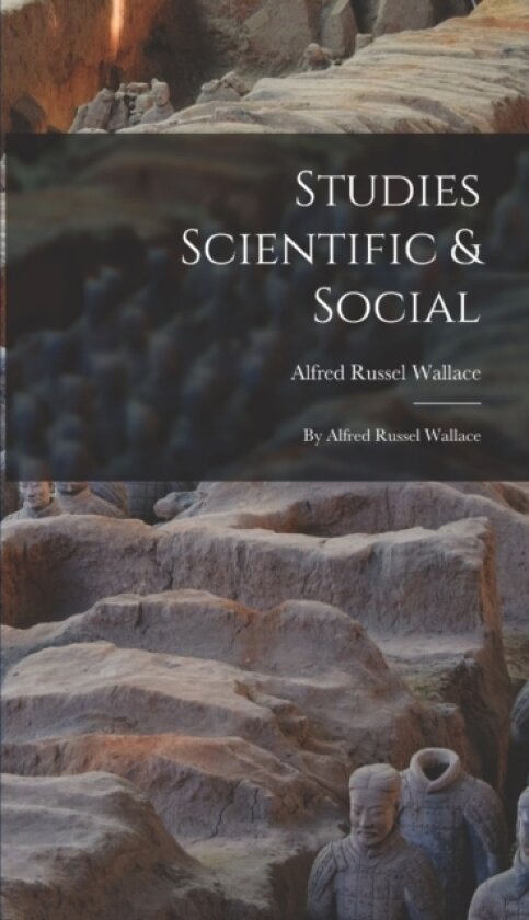 Studies Scientific & Social av Alfred Russel Wallace (Hardcover)