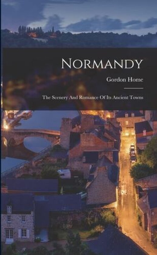 Normandy av Gordon Home (Paperback)