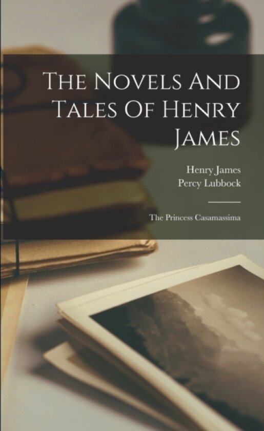 The Novels And Tales Of Henry James av Henry James, Percy Lubbock (Paperback)