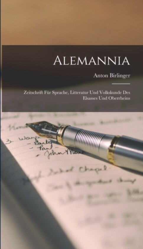Alemannia av Anton Birlinger (Hardcover)