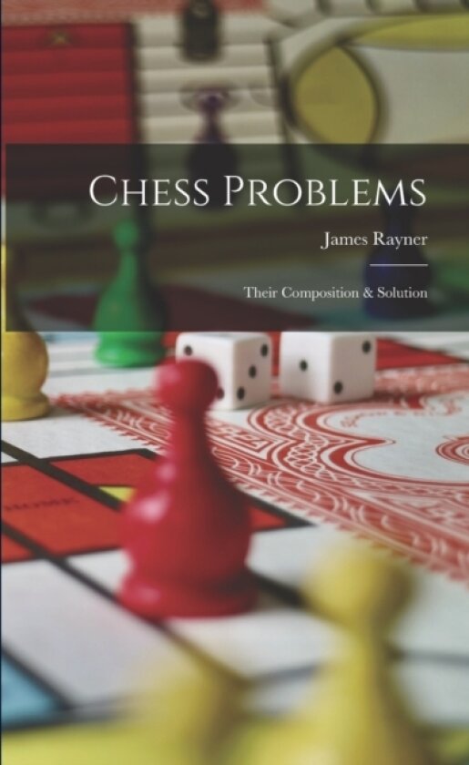 Chess Problems av James Rayner (Paperback)