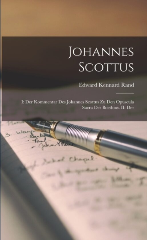 Johannes Scottus av Edward Kennard Rand (Paperback)