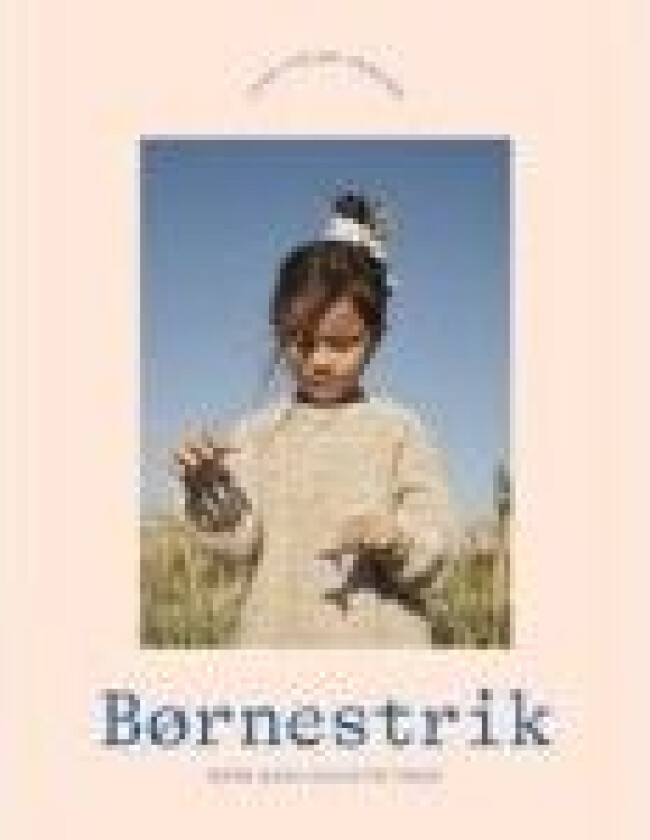 Børnestrik Lene Holme Samsøe Språk: Dansk