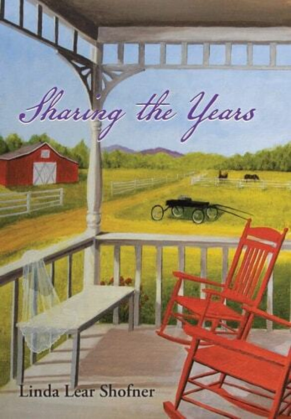 Sharing the Years av Linda Lear Shofner (Hardcover)