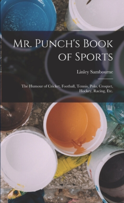 Mr. Punch's Book of Sports av Linley Sambourne (Paperback)