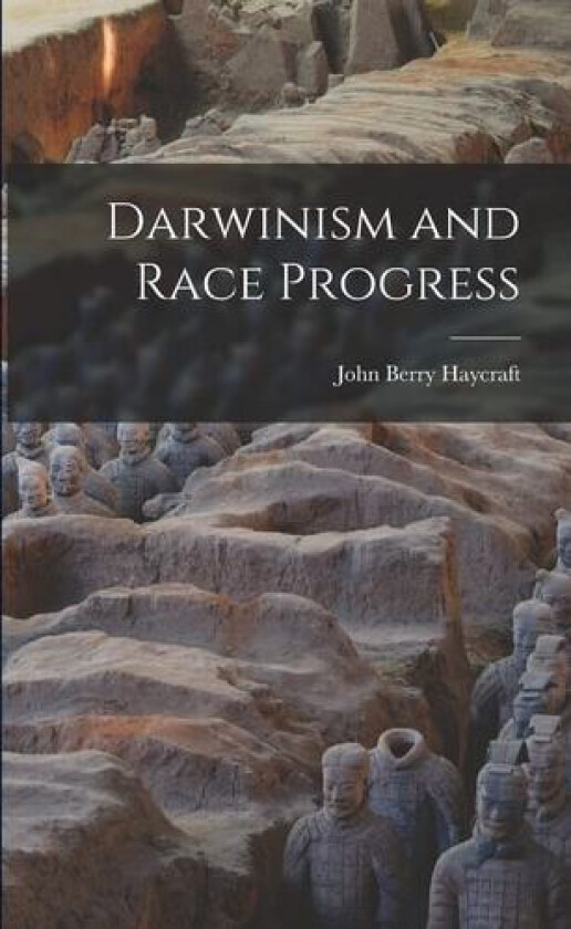 Darwinism and Race Progress av John Berry Haycraft (Paperback)