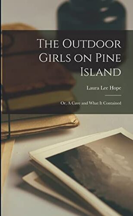 The Outdoor Girls on Pine Island av Laura Lee Hope (Paperback)