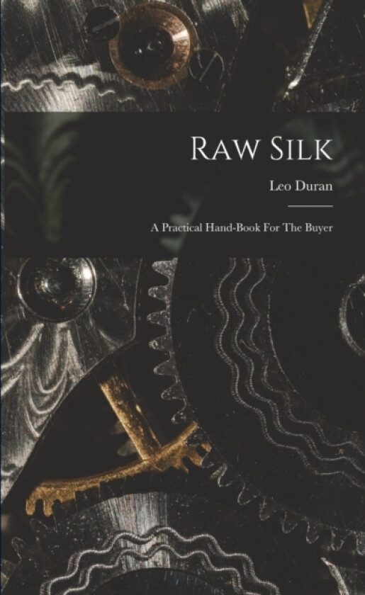 Raw Silk av Leo Duran (Paperback)