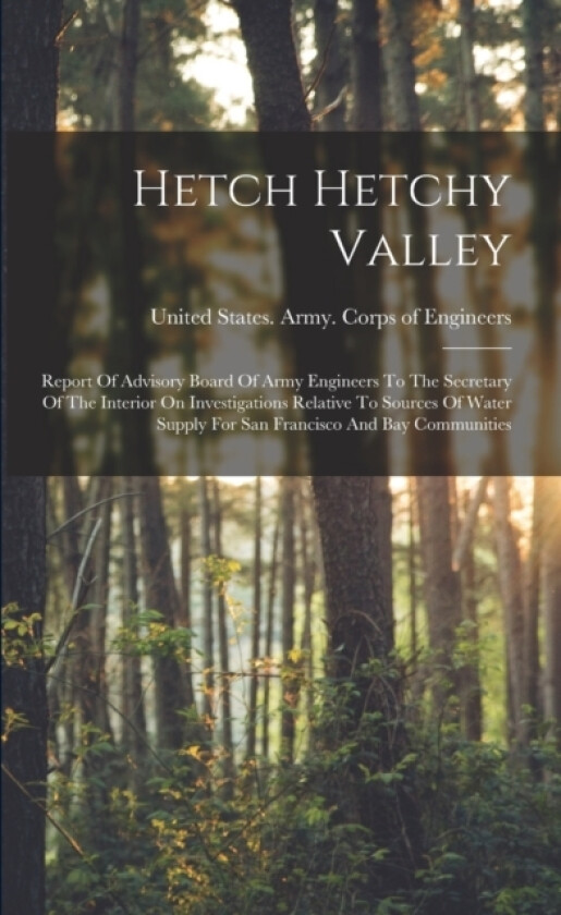 Hetch Hetchy Valley av United States Army Corps of Engineers (Paperback)