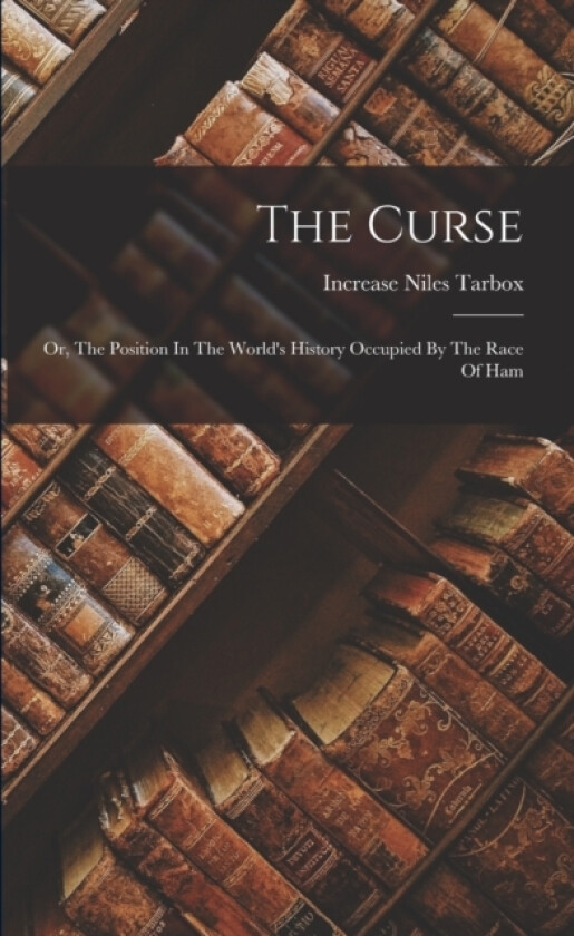 The Curse av Increase Niles Tarbox (Paperback)