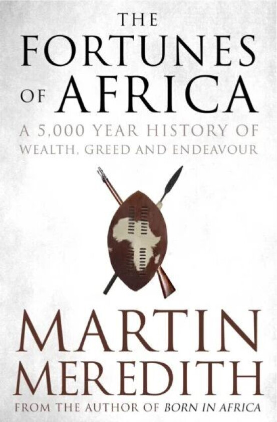 Fortunes of Africa av Martin Meredith