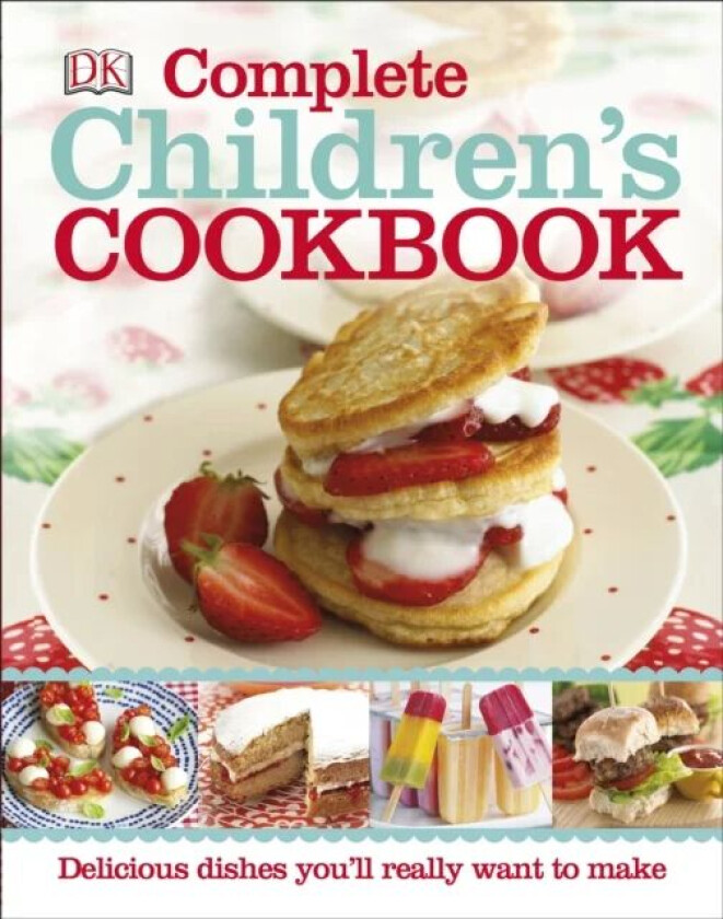 Complete Children's Cookbook av DK