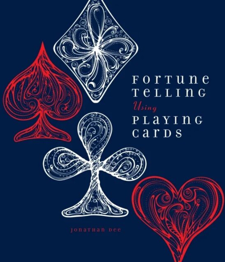 Fortune Telling Using Playing Cards av Jonathan Dee