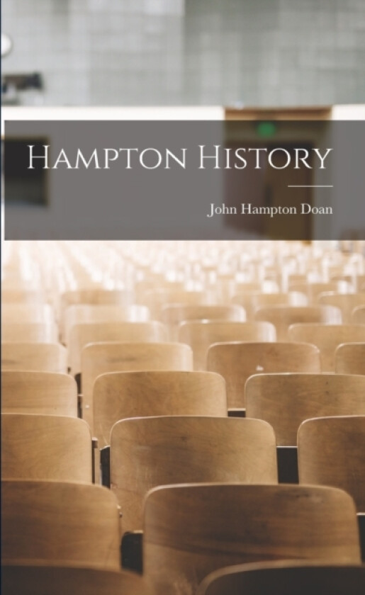 Hampton History av John Hampton Doan (Paperback)