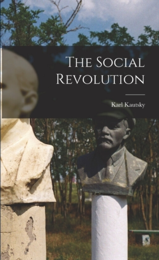 The Social Revolution av Karl Kautsky (Paperback)