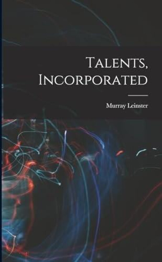 Talents, Incorporated av Murray Leinster (Paperback)