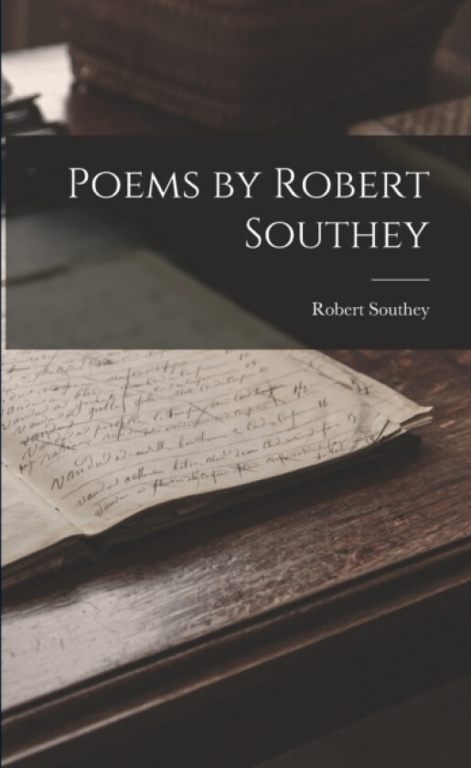 Poems by Robert Southey av Robert Southey (Paperback)