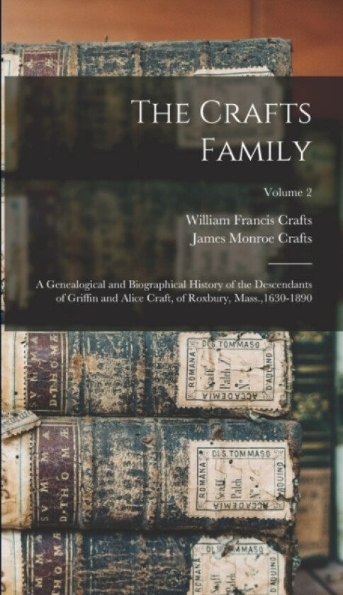 The Crafts Family av Crafts William Francis (Hardcover)