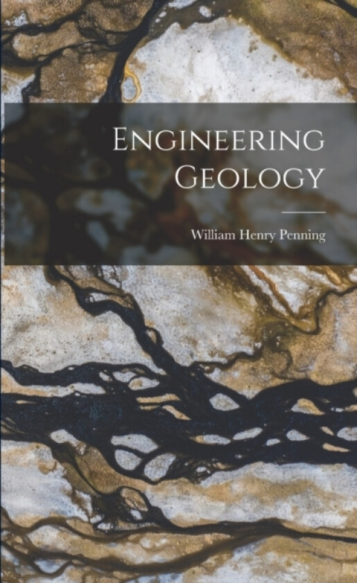 Engineering Geology av William Henry Penning (Paperback)