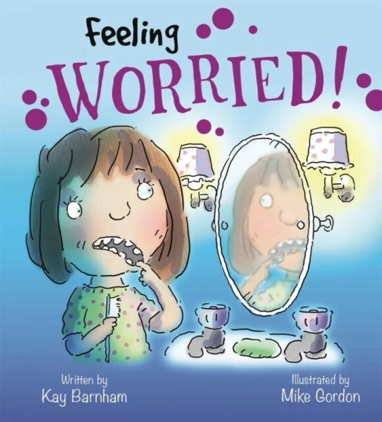 Feelings and Emotions: Feeling Worried av Kay Barnham