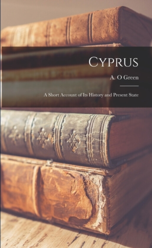 Cyprus av A O Green (Paperback)