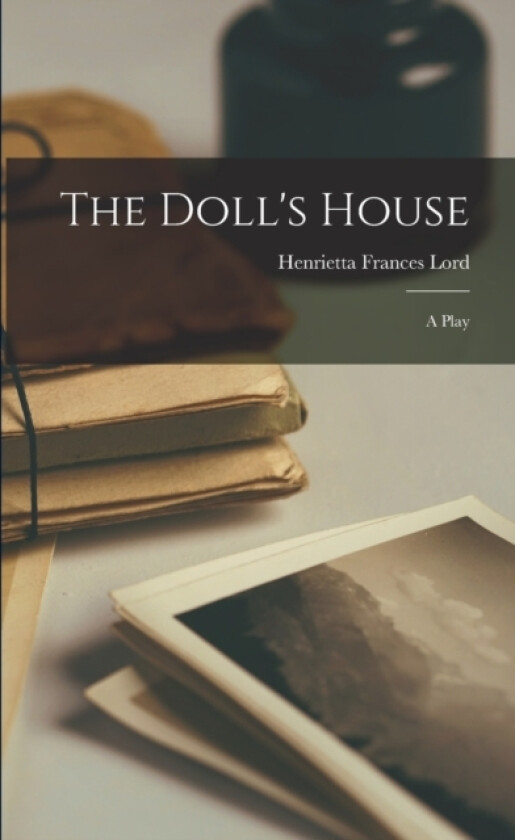The Doll's House av Henrietta Frances Lord (Paperback)