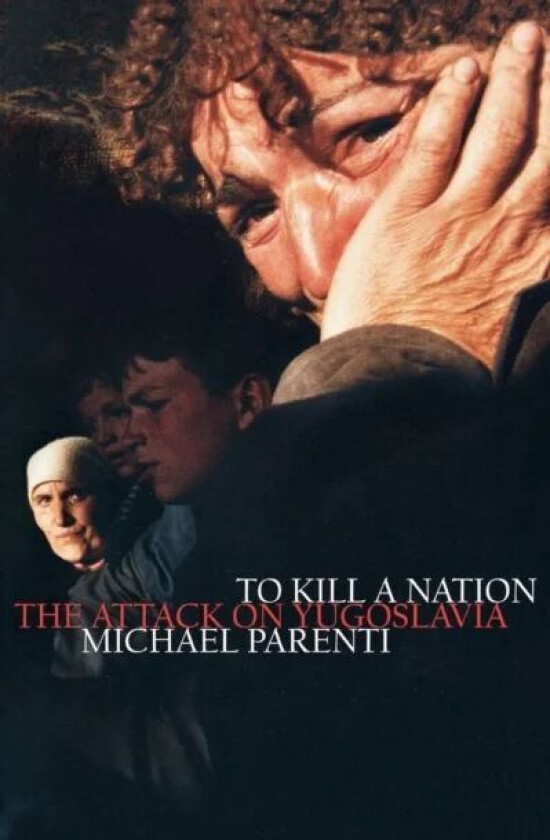 To Kill a Nation av Michael Parenti