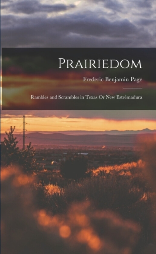 Prairiedom av Frederic Benjamin Page (Paperback)