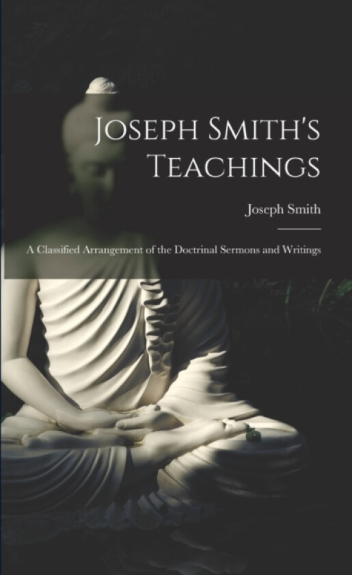 Joseph Smith's Teachings av Joseph Smith (Paperback)
