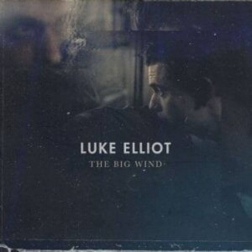 Luke Elliot - Big Wind