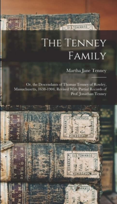 The Tenney Family av Martha Jane Tenney (Hardcover)