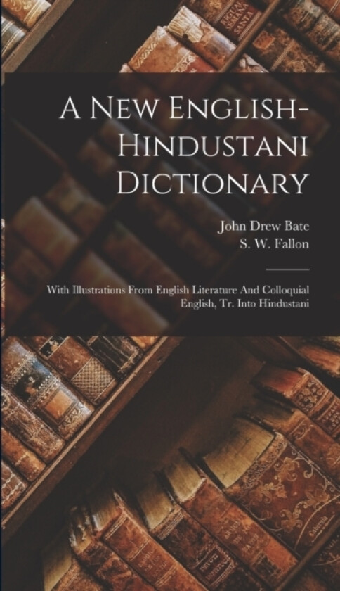 A New English-hindustani Dictionary av S W Fallon (Hardcover)