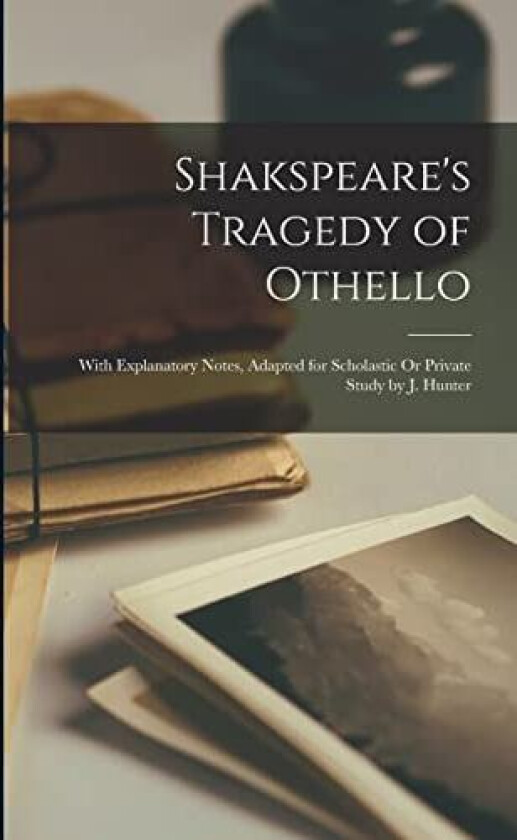 Shakspeare's Tragedy of Othello av Anonymous (Paperback)