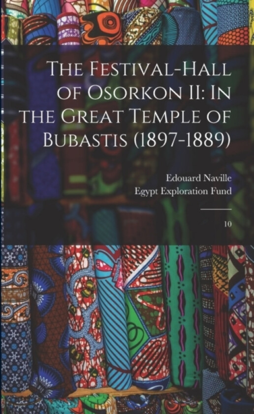 The Festival-hall of Osorkon II av Edouard Naville (Paperback)