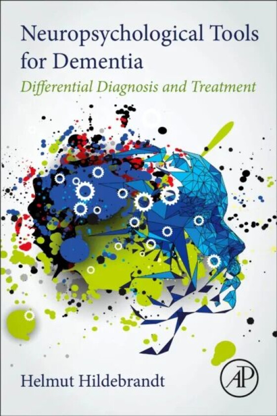 Neuropsychological Tools for Dementia av Helmut (Department of Neurology Hospital Bremen-Ost Germany) Hildebrandt