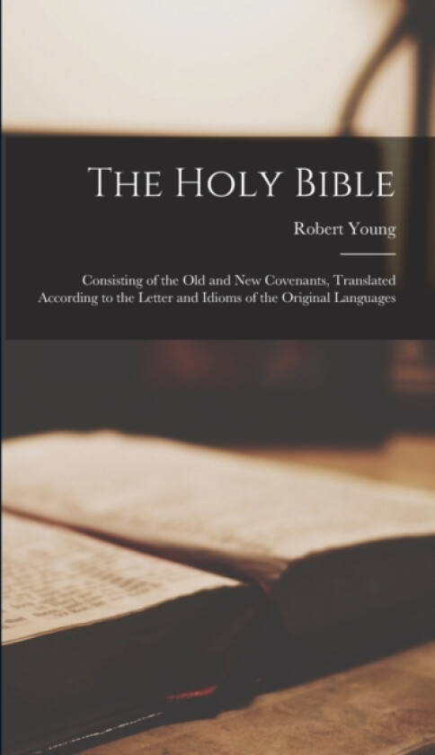 The Holy Bible av Robert Young (Hardcover)