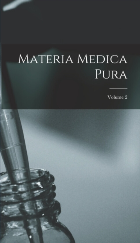 Materia Medica Pura; Volume 2 av Anonymous (Hardcover)