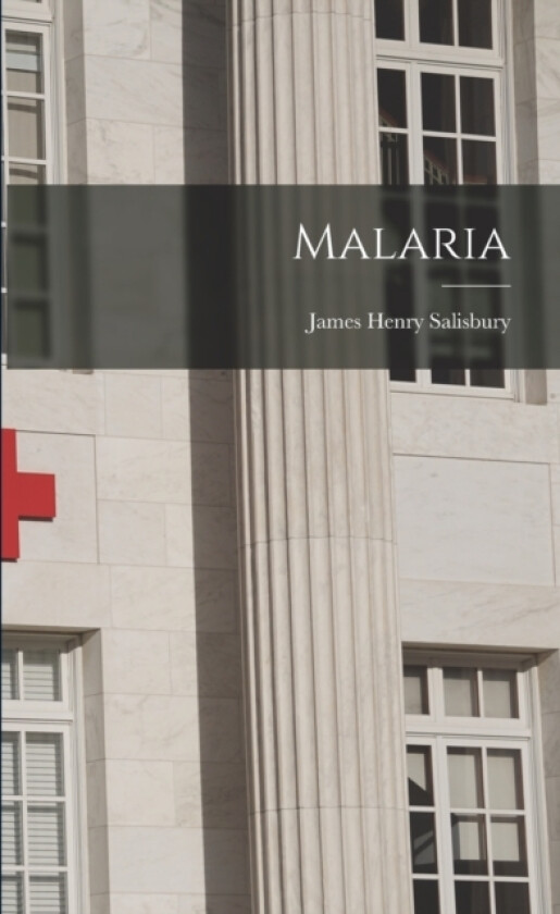 Malaria av James Henry Salisbury (Paperback)
