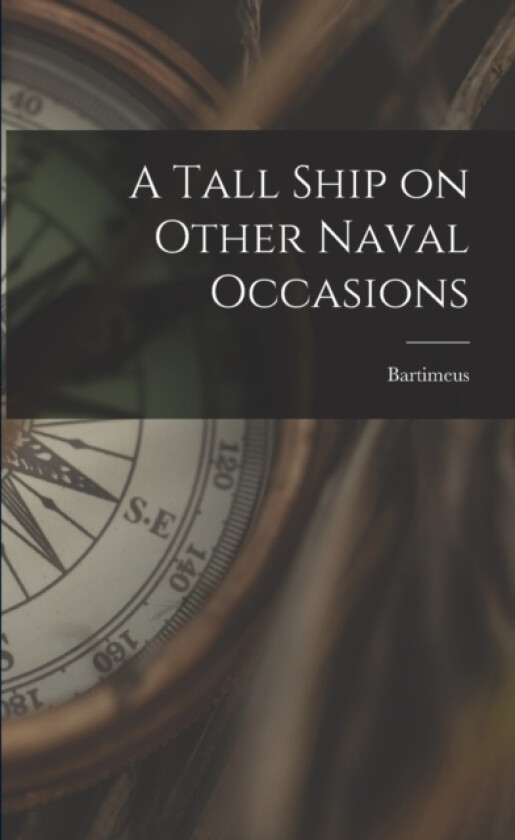 A Tall Ship on Other Naval Occasions av Bartimeus (Paperback)