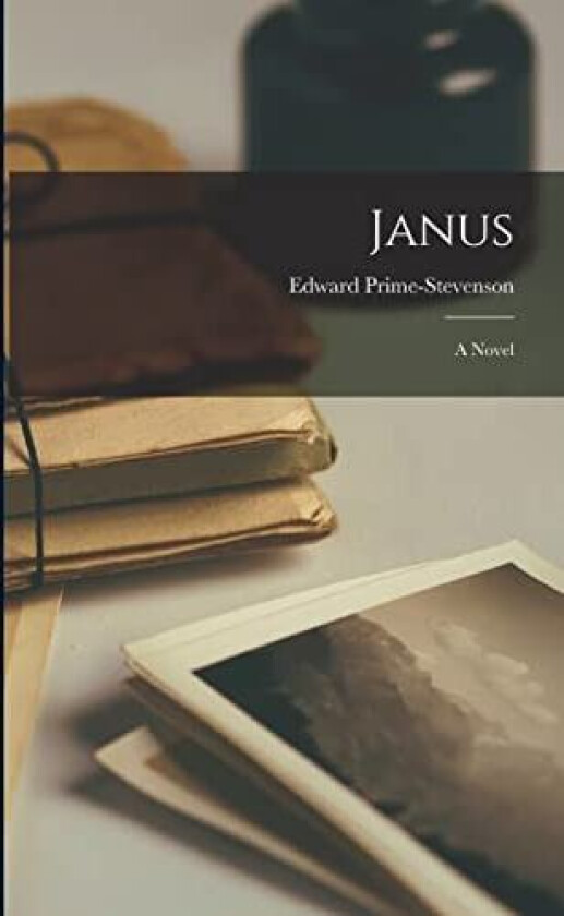 Janus av Edward Prime-Stevenson (Paperback)