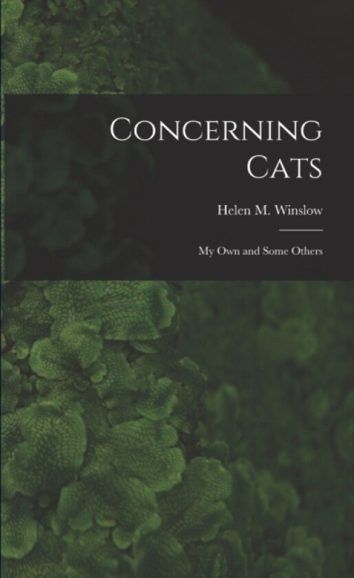 Concerning Cats av Helen M Winslow (Paperback)