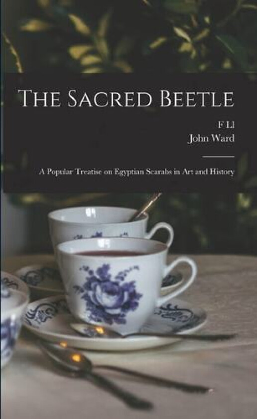 The Sacred Beetle av John Ward, F LL 1862-1934 Griffith (Paperback)
